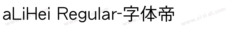 aLiHei Regular字体转换